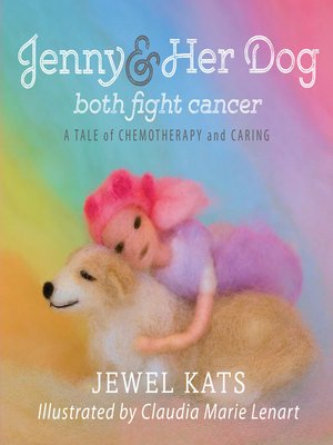cover image of Jenny & Her Dog Both Fight Cancer